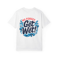 Load image into Gallery viewer, Ocean Adventure T-Shirt — &quot;Don&#39;t Forget to Get in the Water&quot;
